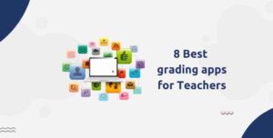 8 Best grading apps for Teachers